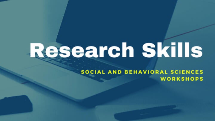 Image of laptop and text saying research skills social and behavioral sciences workshops